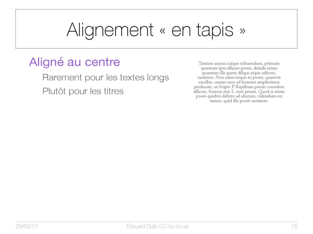 Alignement "en tapis"