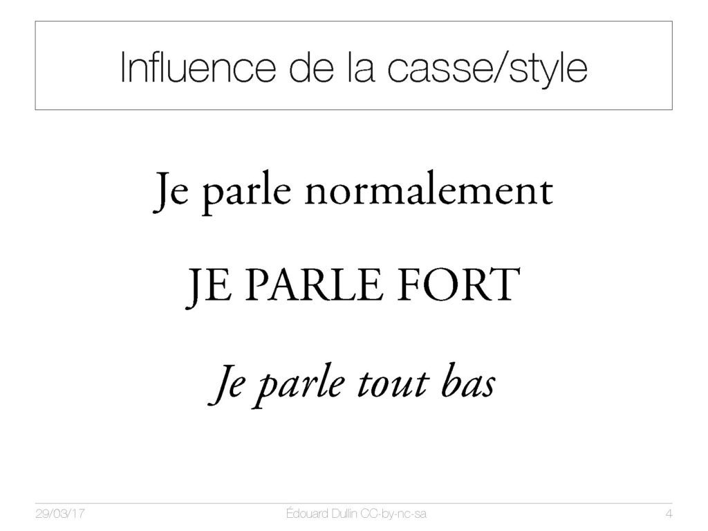 Influence de la casse, du style