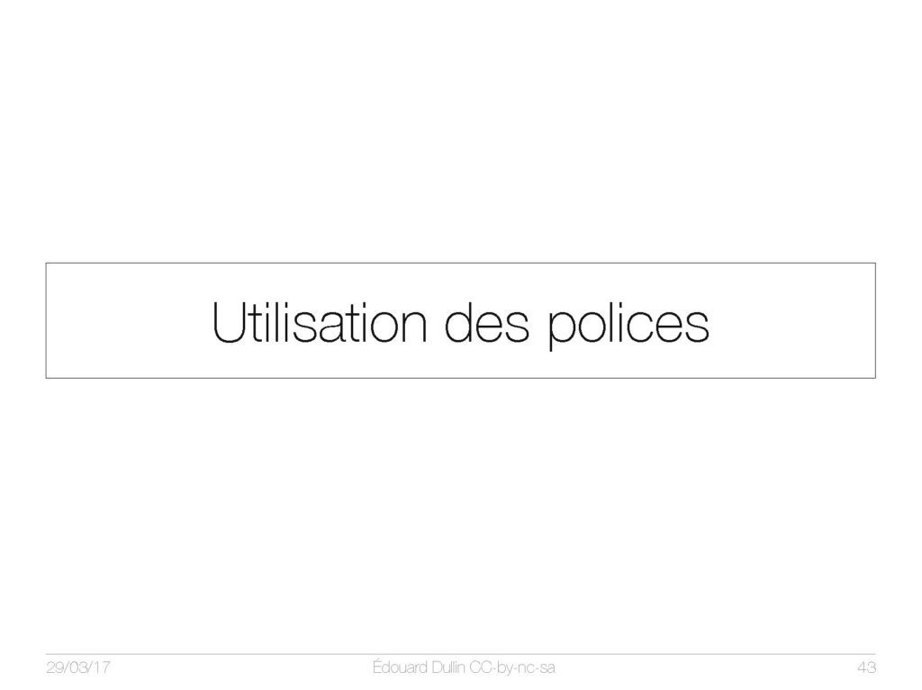 Utilisation des polices