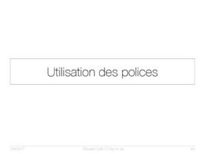 Utilisation des polices