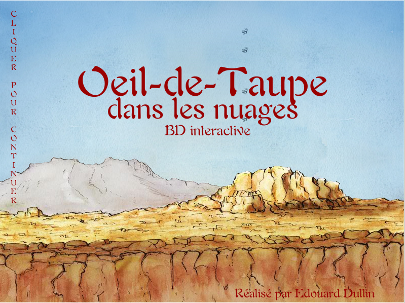 Oeil de taupe dans les nuages — BD interactive